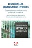 ebook - Les nouvelles organisations hybrides. Organisation du tra...