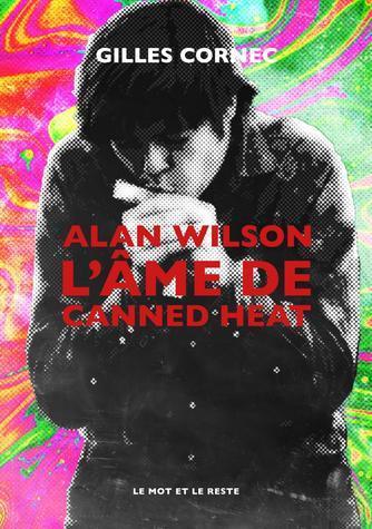 ebook - Alan Wilson l'âme de Canned Heat