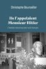 ebook - Ils l'appelaient Monsieur Hitler