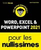 ebook - Word, Excel, PowerPoint 2021 pour les Nullissimes