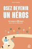 ebook - Osez devenir un héros