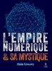 ebook - L'empire numérique et sa mystique