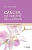 ebook - Cancer, les chemins de guérison - Tous les traitements ex...