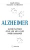 ebook - Alzheimer : Guide pratique pour une meilleure prise en ch...