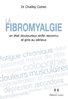 ebook - La fibromyalgie - Un état douloureux enfin reconnu et pri...
