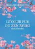 ebook - Le coeur pur du zen reiki - Magokoro