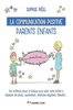 ebook - La communication positive parents enfants - Une méthode d...