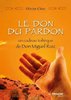 ebook - Le don du pardon - Un cadeau toltèque de Don Miguel Ruiz