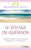 ebook - Le Voyage de Guérison - Un fantastique cheminement intéri...