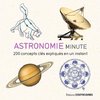 ebook - Astronomie minute - 200 concepts clés expliqués en un ins...