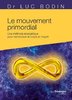 ebook - Le mouvement primordial - Méthode énergétique pour harmon...