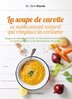 ebook - La soupe de carotte - Ce médicament naturel qui remplace ...