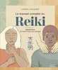 ebook - Le manuel complet du Reiki - Rééquilibrer son énergie, la...