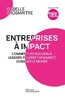 ebook - Entreprises à impact - Comment les nouveaux leaders peuve...