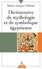 ebook - Dictionnaire de mythologie et de symbolique égyptienne