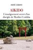 ebook - Aïkido - L'enseignement secret d'un disciple de Morihei U...