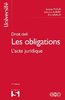 ebook - Droit civil Les obligations - L'acte juridique 17ed