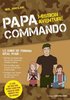 ebook - Papa commando - Mission aventure