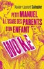 ebook - Petit manuel à l'usage des parents d'un enfant woke