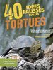 ebook - 40 idées fausses sur les tortues