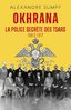 ebook - Okhrana - La police secrète des Tsars (1883-1917)
