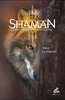 ebook - Shaman, L’Aventure amérindienne, Tome 4 : Le Chemin