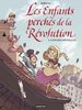 ebook - Les Enfants Perchés de la Révolution (Tome 1)