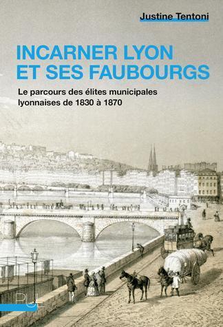 ebook - Incarner Lyon et ses faubourgs