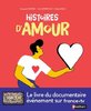 ebook - Histoires d'amour - Le livre du documentaire événement de...