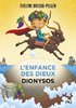 ebook - L'enfance des dieux- tome 05 : Dionysos