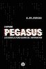 ebook - L'Affaire Pegasus - Les dessous d'une guerre de l'informa...