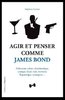 ebook - Agir et Penser comme James Bond