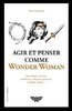 ebook - Agir et penser comme Wonder Woman